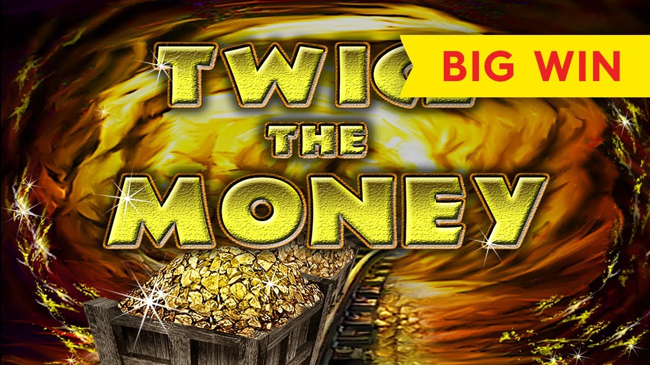 Twice the Money casino game